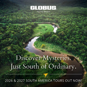 Globus 2027 South America Tours Social Tile_2025-08-05_23-14-43